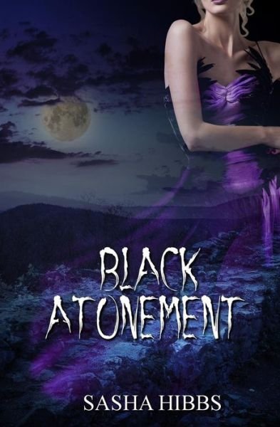 Cover for Sasha Hibbs · Black Atonement (Vulcan Legacies) (Volume 3) (Paperback Book) (2014)