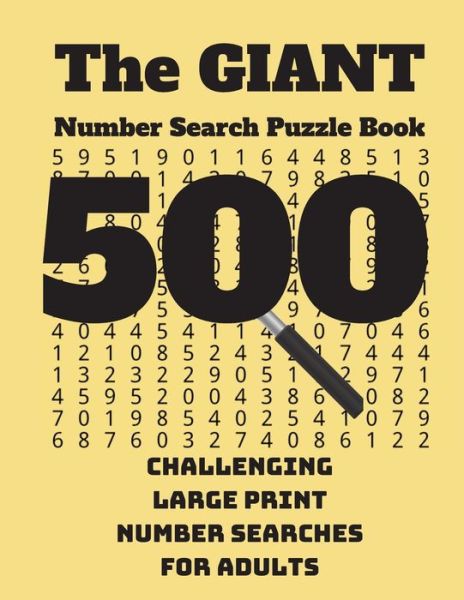 Cover for Wordsmith Publishing · The Giant Number Search Puzzle Book: 500 Challenging Large Print Number Searches for Adults (Paperback Book) [Large type / large print edition] (2020)