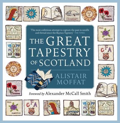 Cover for Alistair Moffat · The Great Tapestry of Scotland (Gebundenes Buch) (2021)