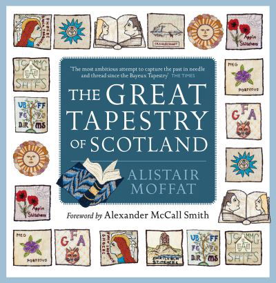 Cover for Alistair Moffat · The Great Tapestry of Scotland (Inbunden Bok) (2021)