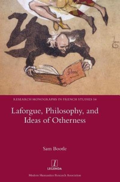 Cover for Sam Bootle · Laforgue, Philosophy, and Ideas of Otherness (Book) (2018)