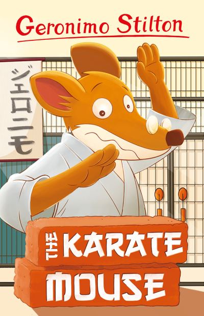 Geronimo Stilton: The Karate Mouse - Geronimo Stilton - Series 5 - Geronimo Stilton - Books - Sweet Cherry Publishing - 9781782269472 - May 19, 2022