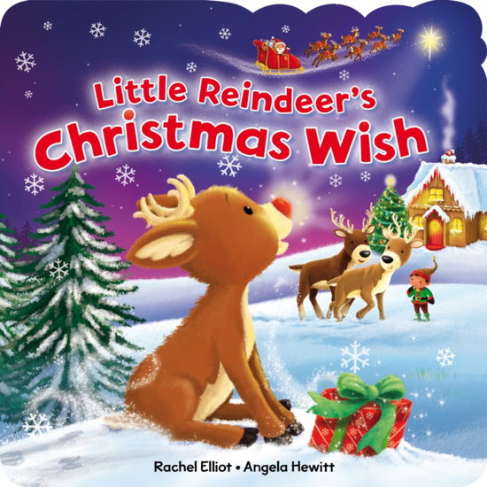 Cover for Rachel Elliot · The Little Reindeer's Christmas Wish - Christmas Shaped Board Books (Board book) (2024)