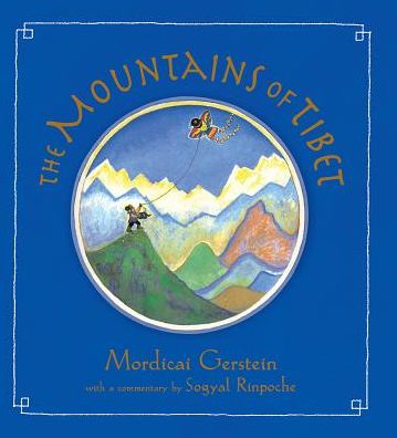 Mountains of Tibet - Mordicai Gerstein - Books - Barefoot Books Ltd - 9781782850472 - October 1, 2013