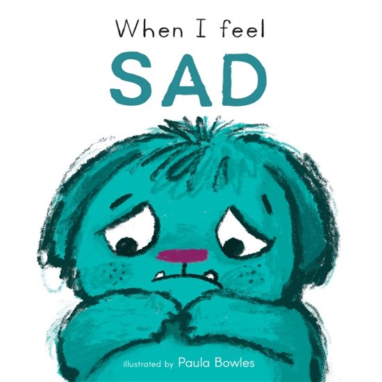 Cover for Child's Play · When I Feel Sad - First Feelings (Board book) (2023)