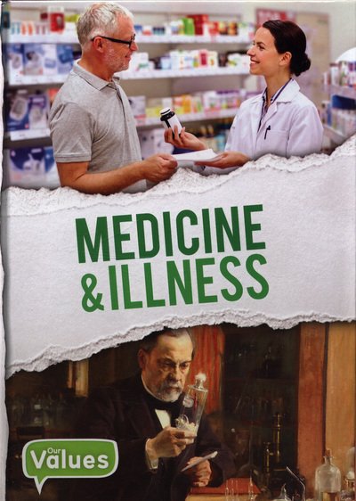 Medicine & Illness - Our Values - Grace Jones - Bücher - BookLife Publishing - 9781786373472 - 30. April 2018