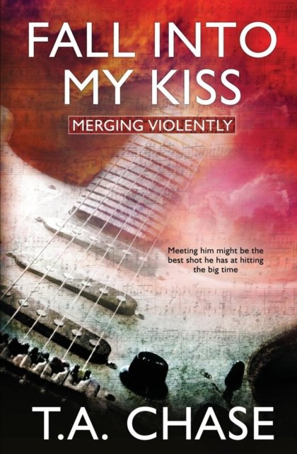 Merging Violently - T A Chase - Bücher - Pride & Company - 9781786513472 - 31. Mai 2016