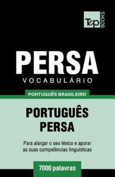 Cover for Andrey Taranov · Vocabulário Português Brasileiro-Persa - 7000 palavras (Paperback Book) (2018)