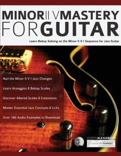 Cover for Joseph Alexander · Minor ii V Mastery for Jazz Guitar (Paperback Book) (2019)