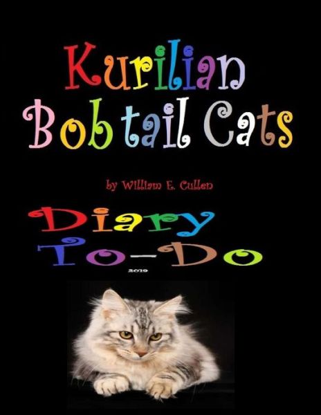 Kurilian Bobtail Cat - William E Cullen - Livres - Independently Published - 9781790569472 - 30 novembre 2018