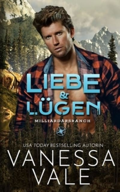 Cover for Vanessa Vale · Liebe &amp; Lügen (Book) (2022)