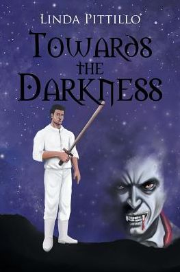 Cover for Linda Pittillo · Towards the Darkness (Paperback Book) (2019)