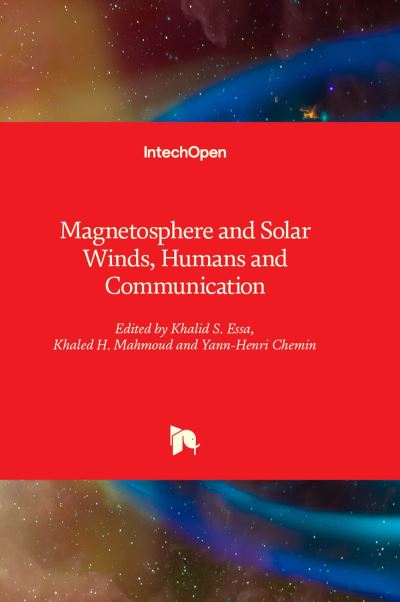 Cover for Khalid S. Essa · Magnetosphere and Solar Winds, Humans and Communication (Hardcover Book) (2022)