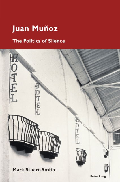 Cover for Mark Stuart-Smith · Juan Munoz : The Politics of Silence : 21 (Paperback Book) [New ed edition] (2024)