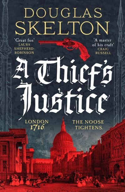 Cover for Douglas Skelton · A Thief's Justice: A completely gripping historical mystery - A Company of Rogues (Pocketbok) (2023)