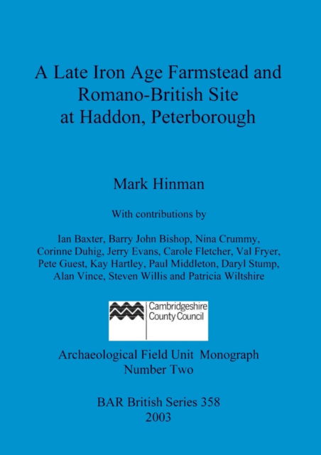 Cover for Mark Hinman · A late Iron Age farmstead and Romano-British site at Haddon, Peterborough (N/A) (2003)