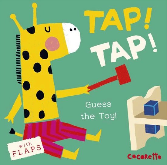 Cover for Child's Play · What's that Noise? TAP! TAP!: Guess the Toy! - What's That Noise? (Board book) (2015)