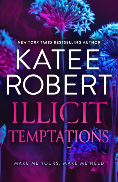 Cover for Katee Robert · Illicit Temptations (Paperback Book) (2024)