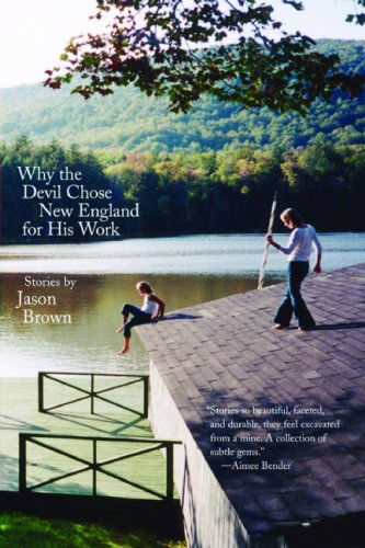 Cover for Brown, Jason (New York University Medical Centre) · Why the Devil Chose New England for His Work (Paperback Book) [1st edition] (2007)