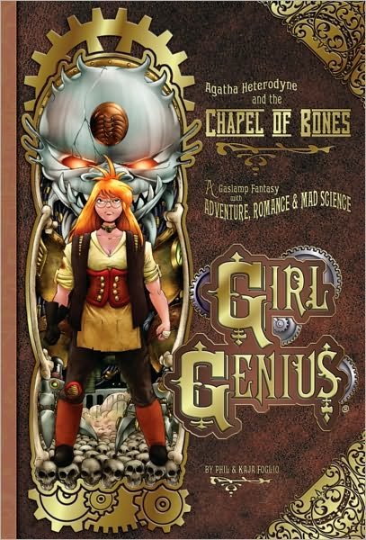 Cover for Kaja Foglio · Girl Genius Volume 8: Agatha Heterodyne and the Chapel of Bones (Pocketbok) (2015)