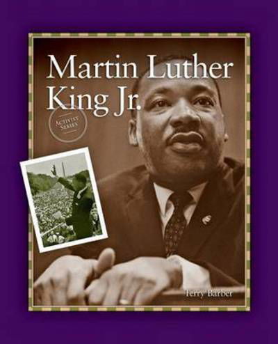 Martin Luther King Jr. - Terry Barber - Książki - Grass Roots Press - 9781894593472 - 1 września 2006