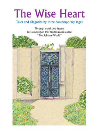 Cover for Laitman, Rav Michael, PhD · Wise Heart: Tales &amp; Allegories of Three Contemporary Sages (Paperback Book) (2011)