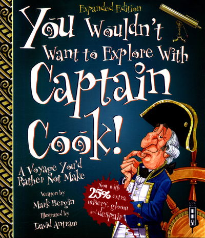 Cover for Mark Bergin · You Wouldn't Want To Explore With Captain Cook! - You Wouldn't Want To Be (Paperback Book) [Illustrated edition] (2018)