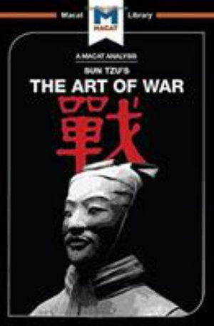 The Art of War - The Macat Library - Ramon Pacheco Pardo - Książki - Macat International Limited - 9781912303472 - 15 lipca 2017