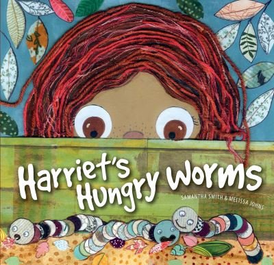 Cover for Samantha Smith · Harriet's Hungry Worms (Paperback Book) (2023)