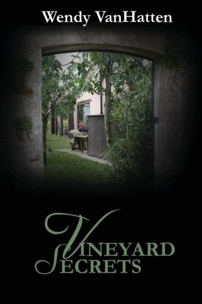 Wendy Vanhatten · Vineyard Secrets: Hidden Truths Volume 2 (Paperback Book) (2014)
