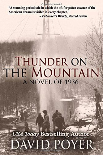 Thunder on the Mountain: a Novel of 1936 (The Hemlock County Novels) (Volume 4) - David Poyer - Bøger - Northampton House - 9781937997472 - 7. august 2014