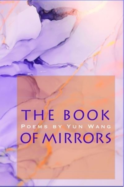 Cover for Yun Wang · The Book of Mirrors (Paperback Book) (2021)