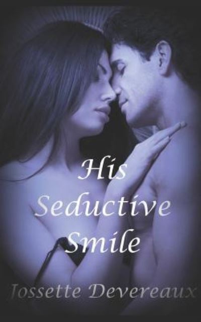 Cover for Jossette Devereaux · His Seductive Smile (Paperback Book) (2019)