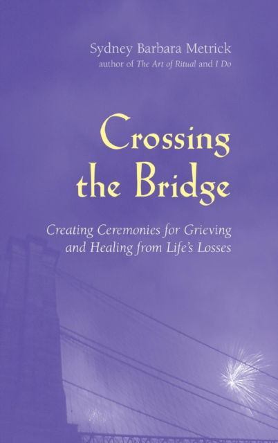 Cover for Sydney Barbara Metrick · Crossing the Bridge (Hardcover Book) (2006)