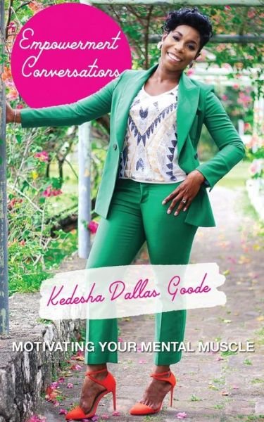 Cover for Kedesha Dallas Goode · Empowerment Conversations (Pocketbok) (2019)