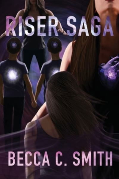 Cover for Becca C. Smith · Riser Saga (Paperback Book) (2022)