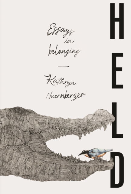 Cover for Kathryn Nuernberger · Held: Essays in Aftermaths (Paperback Book) (2025)