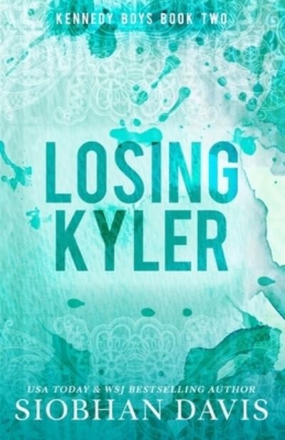 Cover for Siobhan Davis · Losing Kyler (Book) (2023)