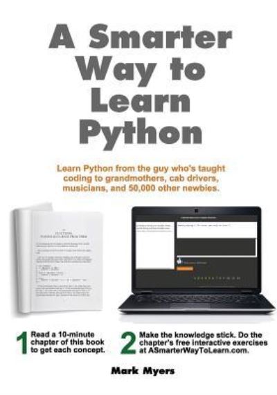 Cover for Mark Myers · A Smarter Way to Learn Python (Pocketbok) (2017)