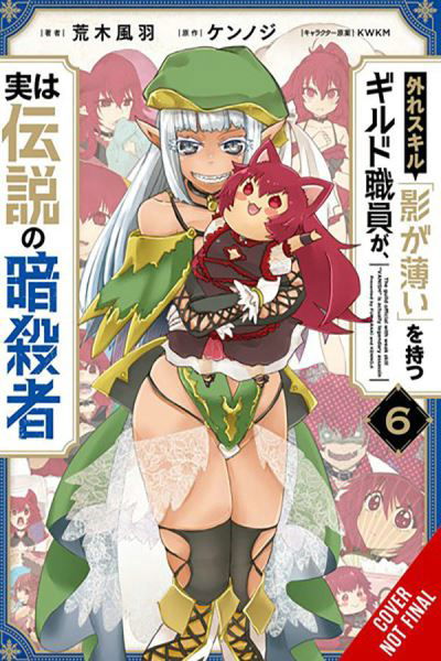 Cover for Kennoji · Hazure Skill: The Guild Member with a Worthless Skill Is Actually a Legendary Assassin, Vol. 6 (mang - HAZURE SKILL LEGENDARY ASSASSIN GN (Paperback Book) (2024)