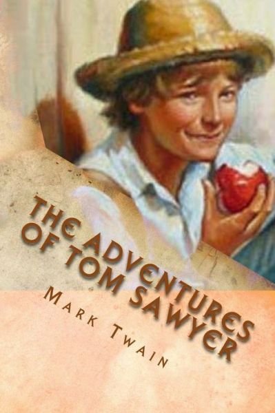 The Adventures of Tom Sawyer - Mark Twain - Bøger - Createspace Independent Publishing Platf - 9781978222472 - October 11, 2017