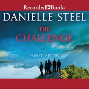 Cover for Danielle Steel · The Challenge Lib/E (CD) (2022)