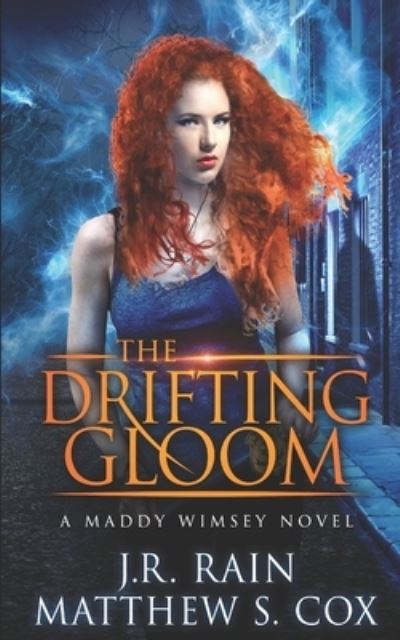 Cover for J.R. Rain · The Drifting Gloom (Maddy Wimsey) (Bok) (2018)