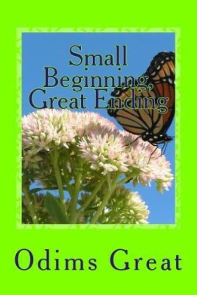 Cover for Odims Great · Small Beginning, Great Ending (Paperback Bog) (2018)