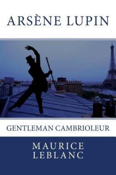 Cover for Maurice Leblanc · Arsene Lupin, gentleman-cambrioleur (Paperback Book) (2018)