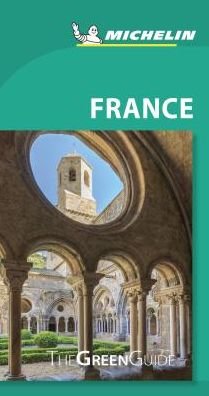 France - Michelin Green Guide: The Green Guide - Michelin - Bücher - Michelin Editions des Voyages - 9782067235472 - 15. Januar 2019