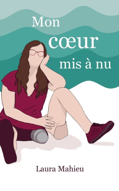 Cover for Laura Mahieu · Mon coeur mis a nu (Paperback Book) (2021)