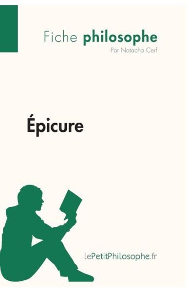 Cover for Natacha Cerf · Epicure (Fiche philosophe) (Paperback Book) (2013)