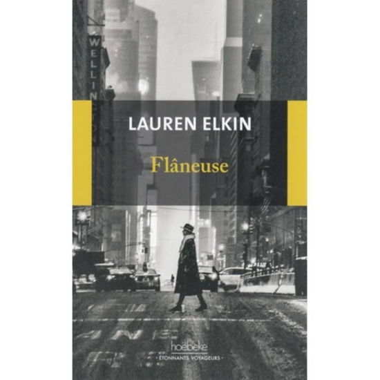 Cover for Lauren Elkin · Flaneuse: reconquerir la ville pas  a pas (MERCH) (2019)