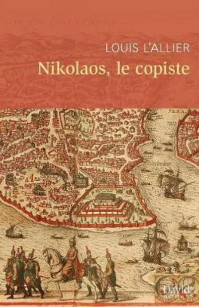 Cover for Louis L'Allier · Nikolaos, Le Copiste (Paperback Book) (2016)